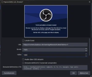 Eigenschaften einer Browserquelle mit URL, Breite 1920, Höhe 1080 und benutzerdefiniertem CSS