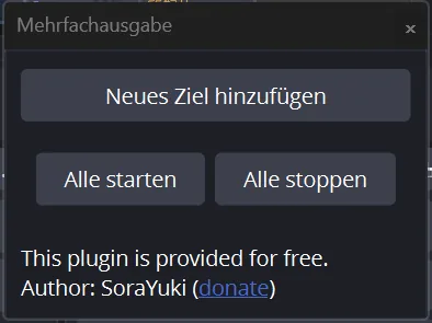 Leeres Dock Mehrfachausgabe mit Neues Ziel hinzufügen, Alle starten und Alle stoppen